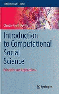 Image of Introduction to computational social science : principles and applications