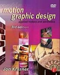 Image of Motion graphic design : applied history and aesthetics. Third Edition