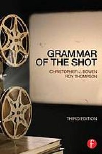 Image of Grammar of the shot. Third Edition