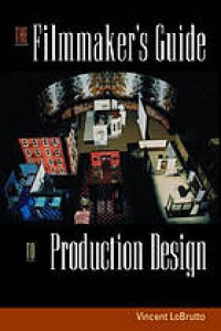 Image of The filmmaker's guide to production design