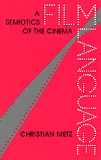 Image of Film language : a semiotics of the cinema