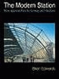 Image of The modern station : new approaches to railway architecture