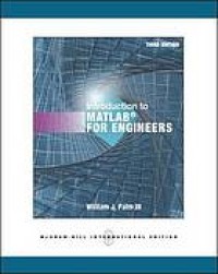 Image of Introduction to MATLAB for engineers. Third International Edition.