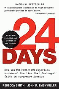 Image of 24 days : how two Wall Street journal reporters uncovered the lies that destroyed faith in corporate America