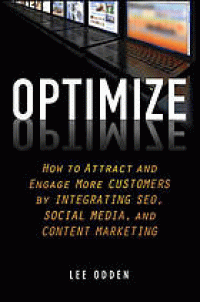 Image of Optimize : how to attract and engage more customers by integrating SEO, social media, and content marketing