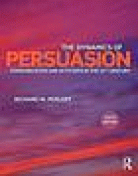 Image of The dynamics of persuasion : communication and attitudes in the 21st century. Sixth Edition