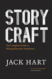 Image of Story Craft : The Complete Guide to Writing Narrative Nonfiction