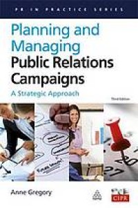 Image of Planning and managing public relations campaigns : a strategic approach. Third Edition