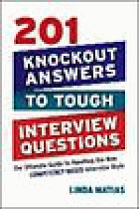 Image of 201 knockout answer to tough interview questions: the ultimate guide to handling the new competency based interview style
