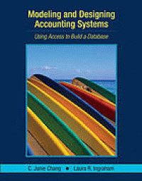 Image of Modeling and Designing Accounting Systems; Using access to build a database