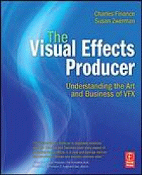 Image of The visual effects producer : understanding the art and business of VFX