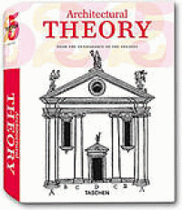 Image of Architectural theory : from the Renaissance to the present : 89 essays on 117 treatises