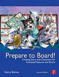 Image of Prepare to board! : creating story and characters for animated features and shorts. Second Edition