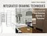 Image of Integrated drawing techniques : designing interiors with hand sketching, sketchup, and photoshop
