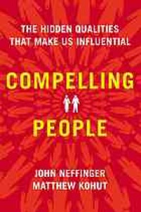 Image of Compelling people : the hidden qualities that make us influential