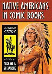 Image of Native Americans in comic books : a critical study