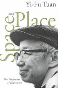 Image of Space and Place : The Perspective of Experience
