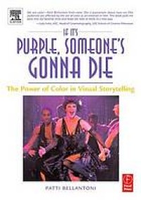 Image of If it's purple, someone's gonna die : the power of color in visual storytelling