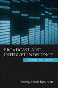 Image of Broadcast and internet indecency : defining free speech