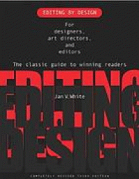 Image of The classic guide to winning readers Editing By Design ; For designers, art directors, and editors