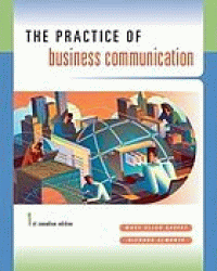 Image of The Practice Of Business Communication. First Canadian Edition