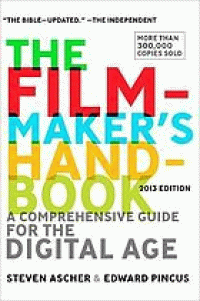 Image of The filmmaker's handbook : a comprehensive guide for the digital age. Fourth Edition