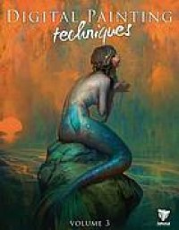 Image of Digital painting techniques :  volume 3