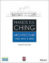 Image of Architecture : form, space, and order. Fourth Edition