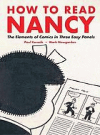 Image of How to Read Nancy : the Elements of Comics in Three Easy Panels