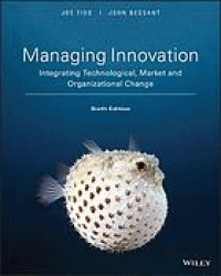 Image of Managing innovation : integrating technological, market and organizational change. Sixth Edition