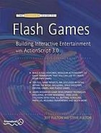 Image of The essential guide to Flash games : building interactive entertainment with ActionScript 3.0