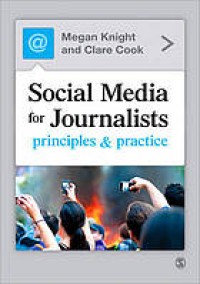 Image of Social media for journalists : principles & practice