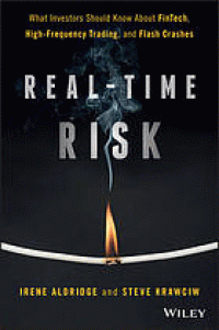 Image of Real-time risk : what investors should know about FinTech, High-Frequency trading, and Flash crashes