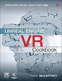 Image of Unreal engine VR cookbook : developing virtual reality with UE4