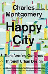 Image of Happy city : transforming our lives through urban design