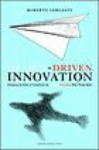 Image of Design-driven innovation : changing the rules of competition by radically innovating what things mean