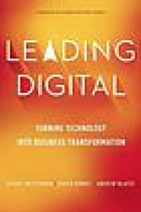 Image of Leading digital : turning technology into business transformation
