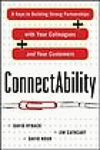 Image of ConnectAblility: 8 Keys to Building Strong Partnerships with your colleagues and your customers