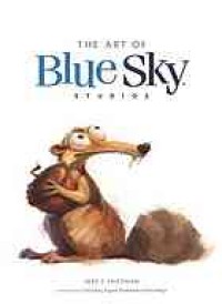 Image of The art of Blue Sky Studios