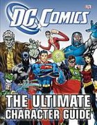 Image of DC Comics : the ultimate character guide