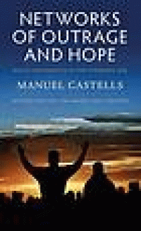 Image of Networks of outrage and hope : social movements in the Internet age. Second Edition