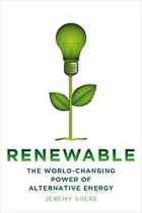 Image of Renewable : the world-changing power of alternative energy