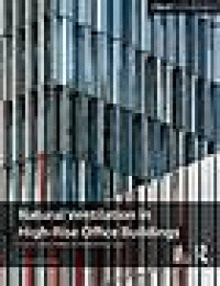 Image of Natural ventilation in high-rise office buildings : an output of the CTBUH Sustainability Working Group