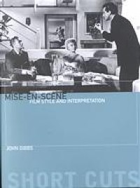 Image of Mise-En-Scene :film style and interpretation