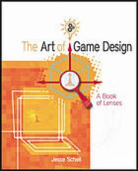 Image of The art of game design : a book of lenses. Second Editon