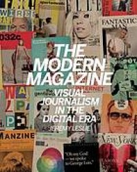 Image of The modern magazine : visual journalism in the digital age