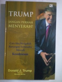 Image of Trump jangan pernah menyerah