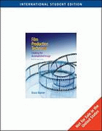 Image of Film production technique: creating the accomplished image. Fifth Edition