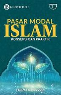 Image of Pasar Modal Islam: Konsepsi dan praktik