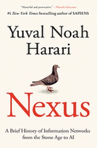 Image of Nexus : a brief history of information networks from the Stone Age to AI